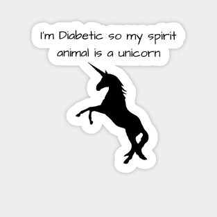 I’m Diabetic So My Spirit Animal Is A Unicorn Sticker